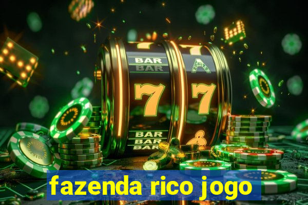 fazenda rico jogo